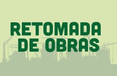 Retomada de Obras