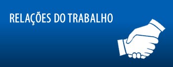 Relações do Trabalho