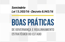 Inscrições abertas: Seminário "Boas Práticas de Governança e Realinhamento Estratégico do Estado"