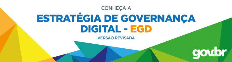 Conheça a Estratégia de Governança Digital do Governo Federal